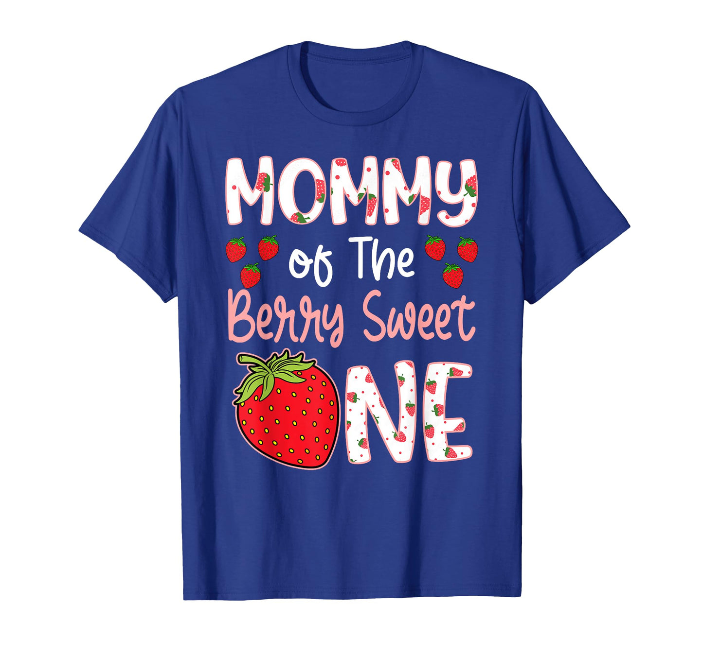 Mommy Of The Berry Sweet One Strawberry First Birthday T-Shirt