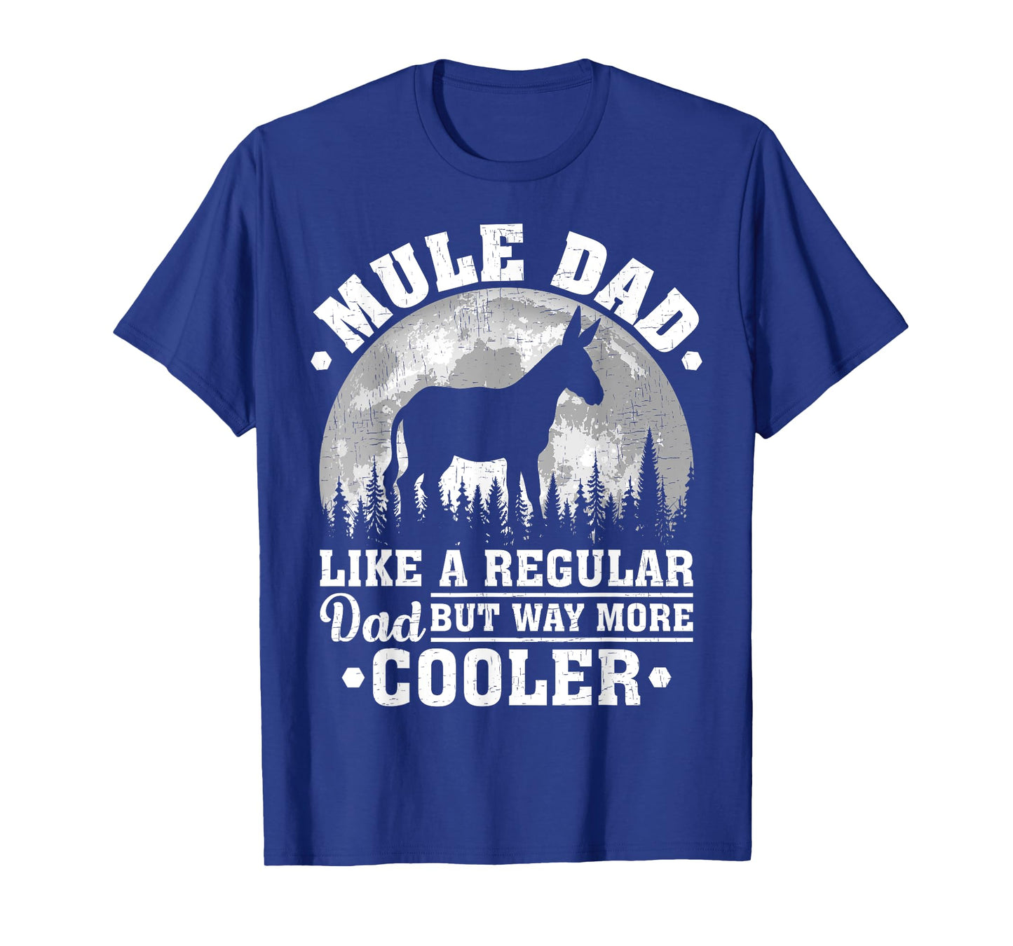 Mule Dad Like A Regular Dad Funny Mule Father's Day T-Shirt