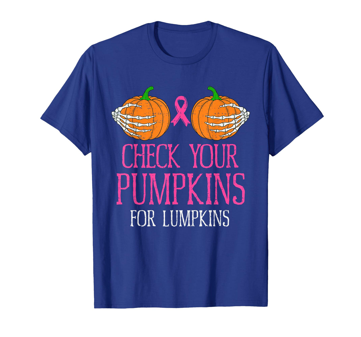 Check Your Pumpkins Breast Cancer Awareness Halloween Womens T-Shirt