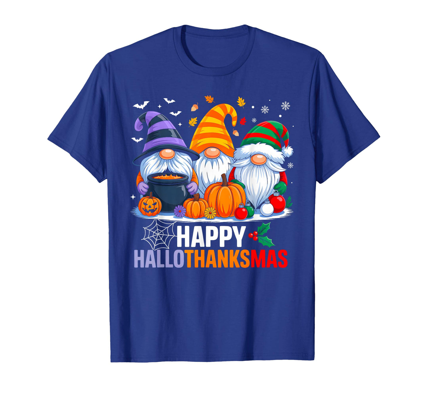 Gnomes Halloween Thanksgiving Christmas Happy Hallothanksmas T-Shirt