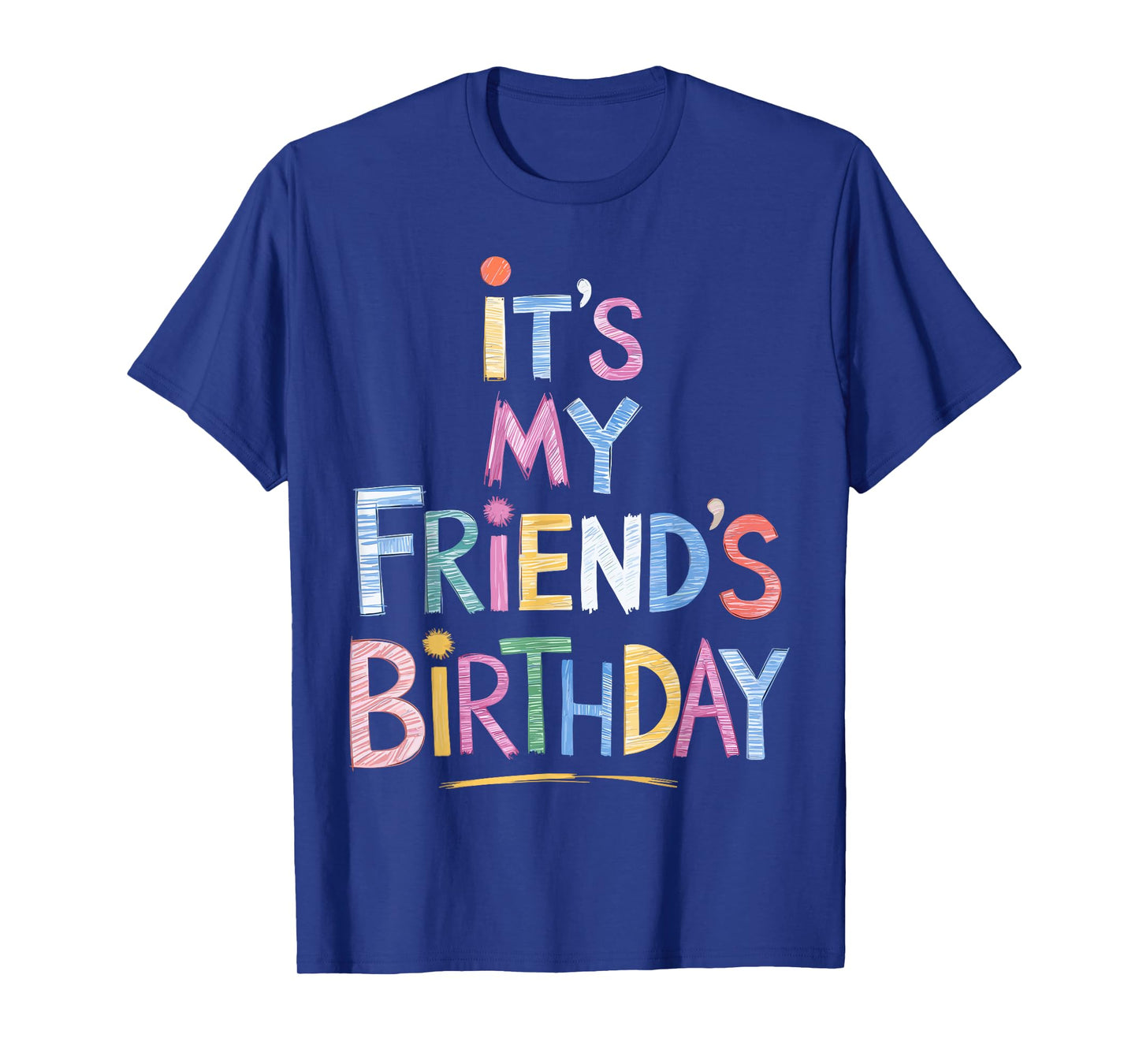 Funny It's my friend's Birthday Sketch Pencil Artist For Kid T-Shirt