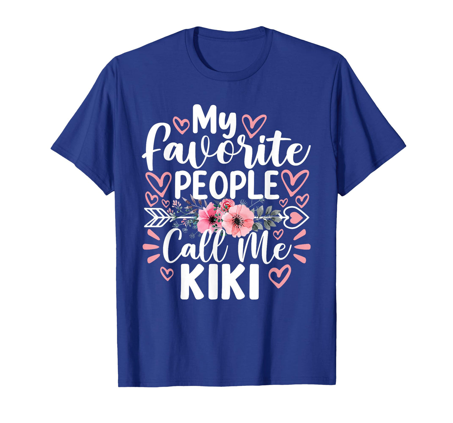 My Favorite People Call Me Kiki Funny Grandma Mother's Day T-Shirt