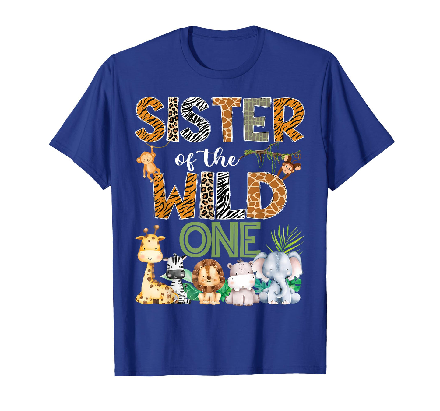 Sister Of The Wild One 1St Birthday Safari Zoo Jungle T-Shirt