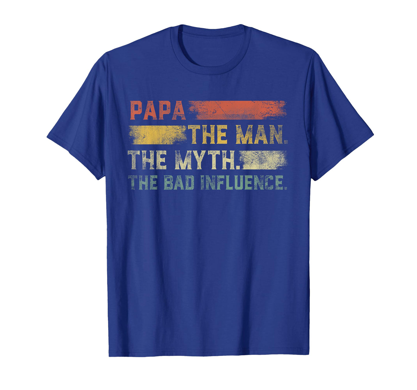Vintage Papa the Man the Myth the Bad Influence T-Shirt