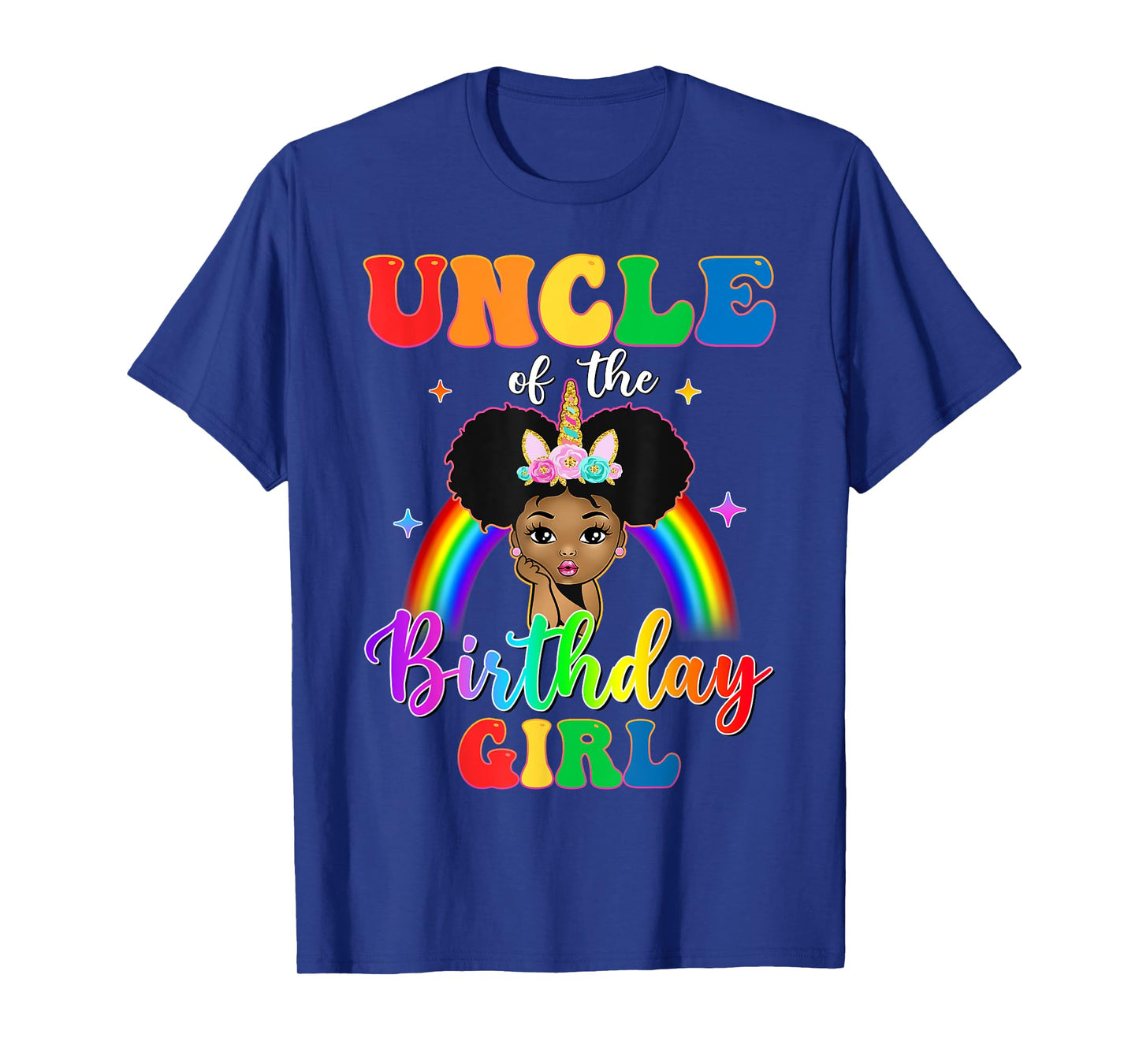 Uncle of The Birthday Girl Rainbow Afro Melanin Unicorn T-Shirt