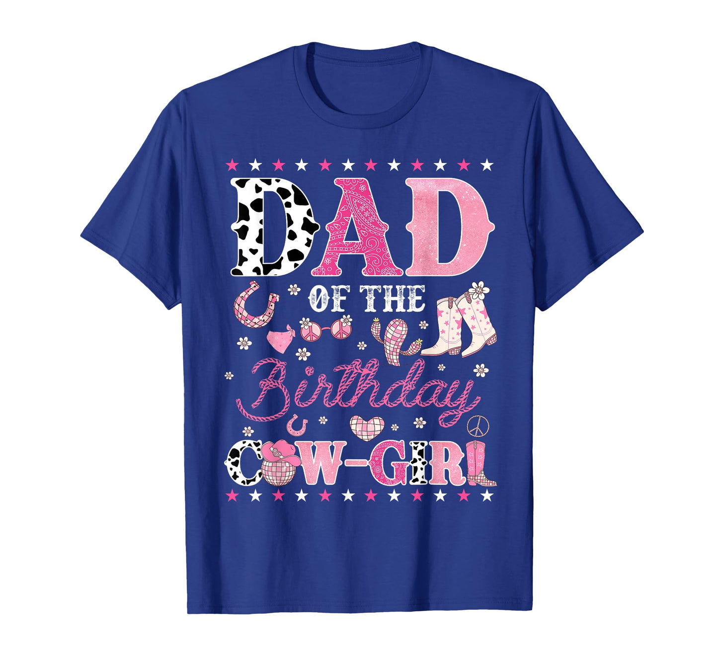 Dad of The Birthday Cow-Girl Disco Rodeo Western Cowgirl T-Shirt