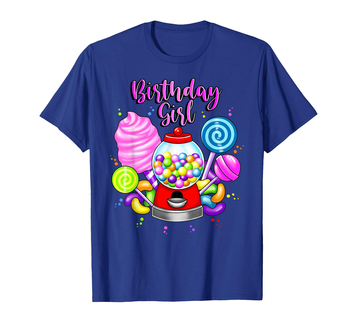Candy Machine Birthday Girl Sweet Candyland Matching Family T-Shirt