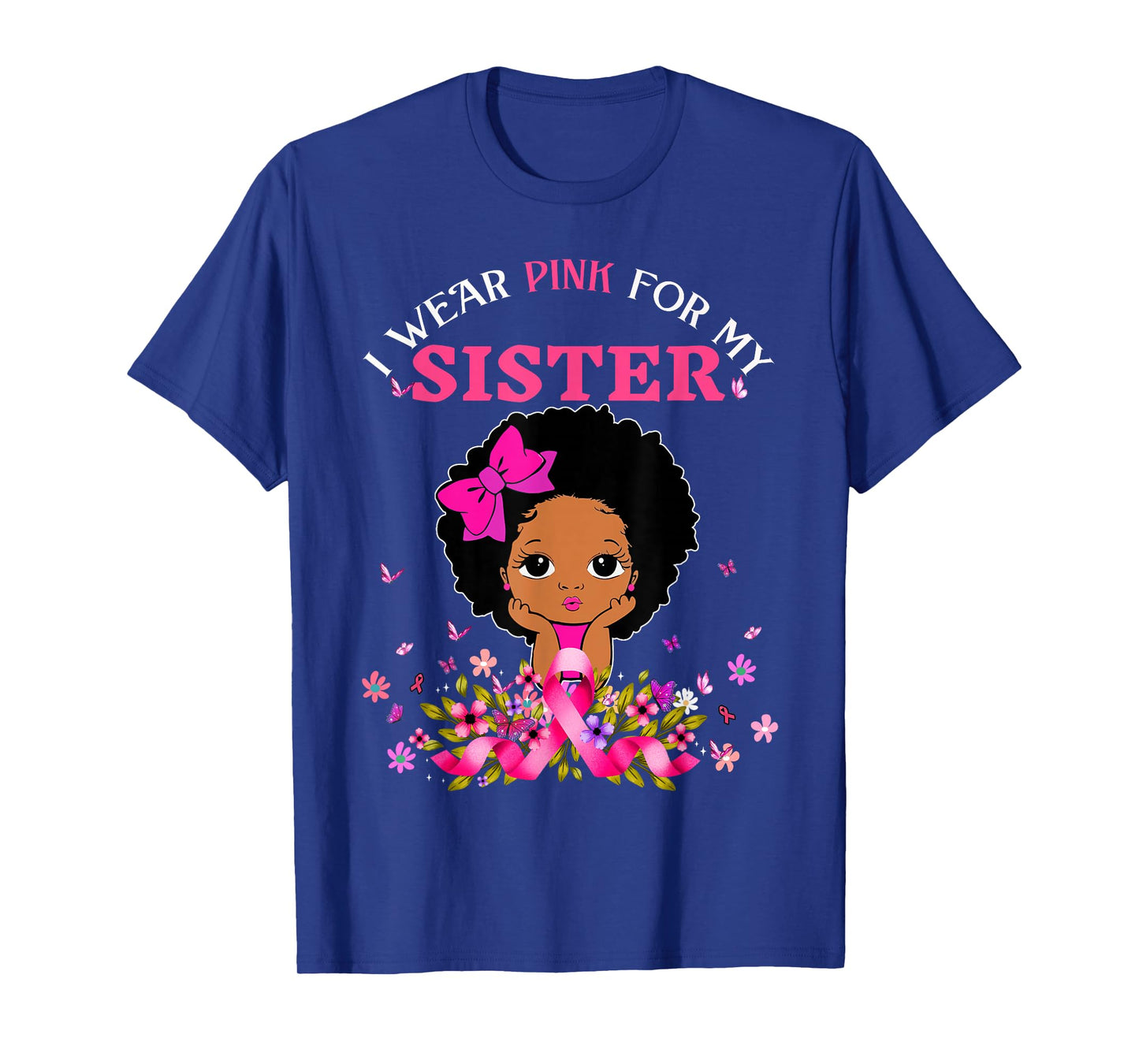 I Wear Pink For My Sister Breast Cancer Support Afro Girls T-Shirt