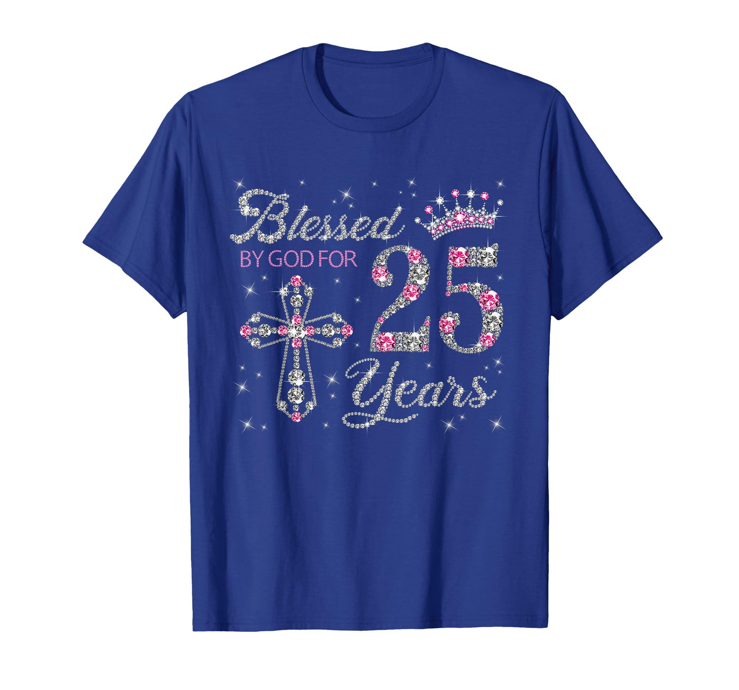 Blessed by God For 25 Years Old 25th Birthday Gift For Women T-Shirt