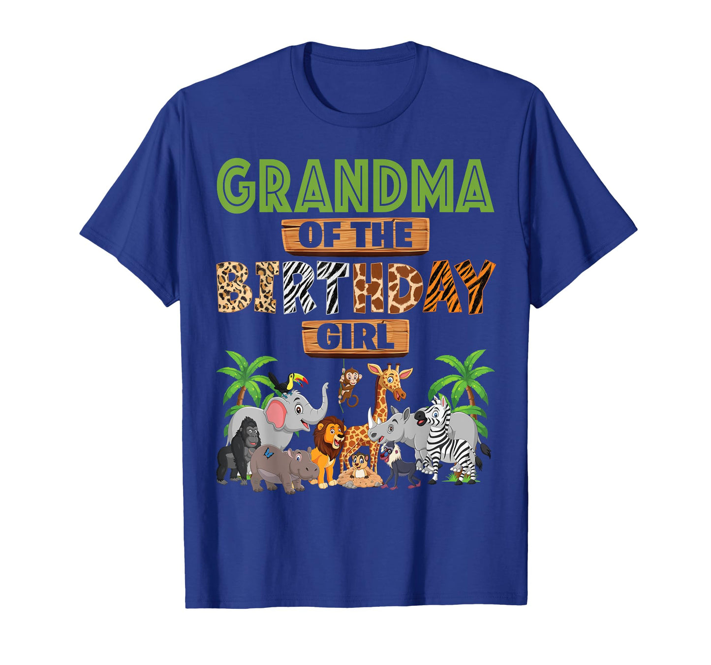Wild Grandma Of The Birthday Girl Zoo Safari Jungle Animal T-Shirt