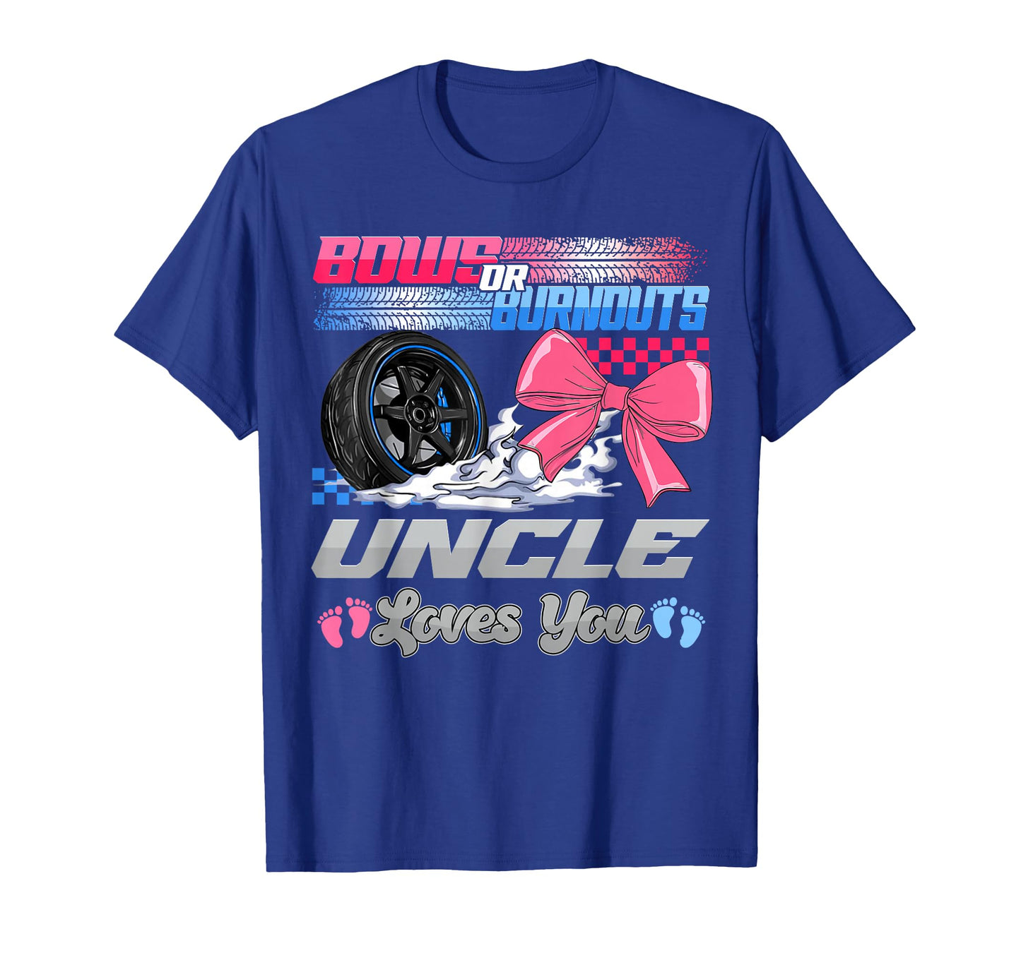 Burnouts Or Bows Uncle Loves You Gender Reveal Family T-Shirt