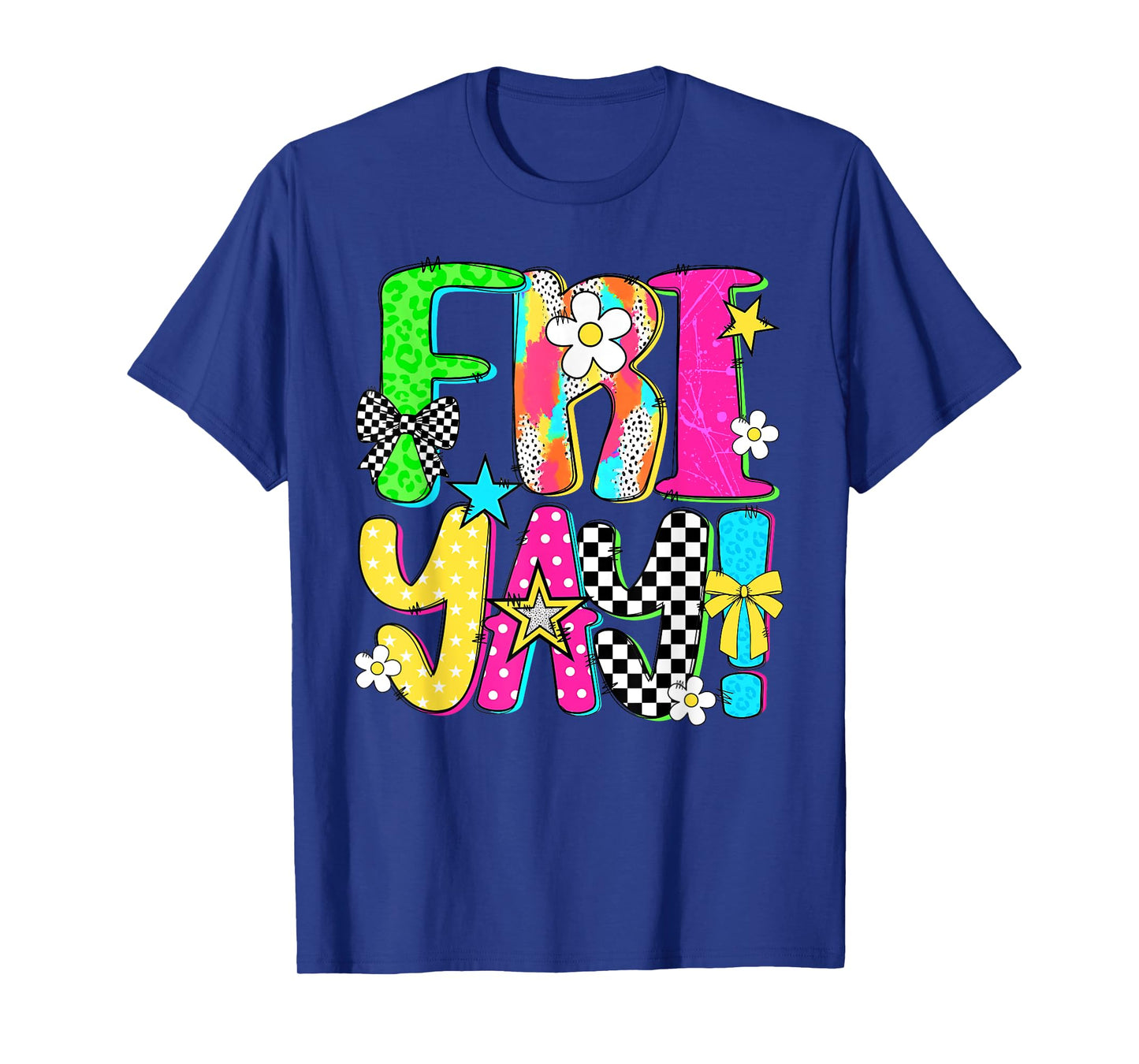 Happy Fri-Yay Friday Funny Teacher Friyay School Weekend T-Shirt