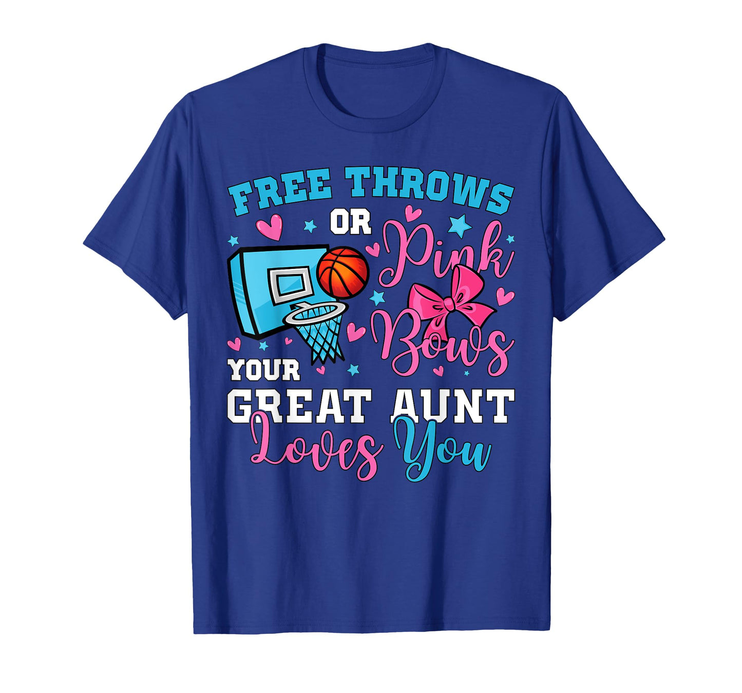 Free Throws or Pink Bows Great Aunt Loves You Gender Reveal T-Shirt