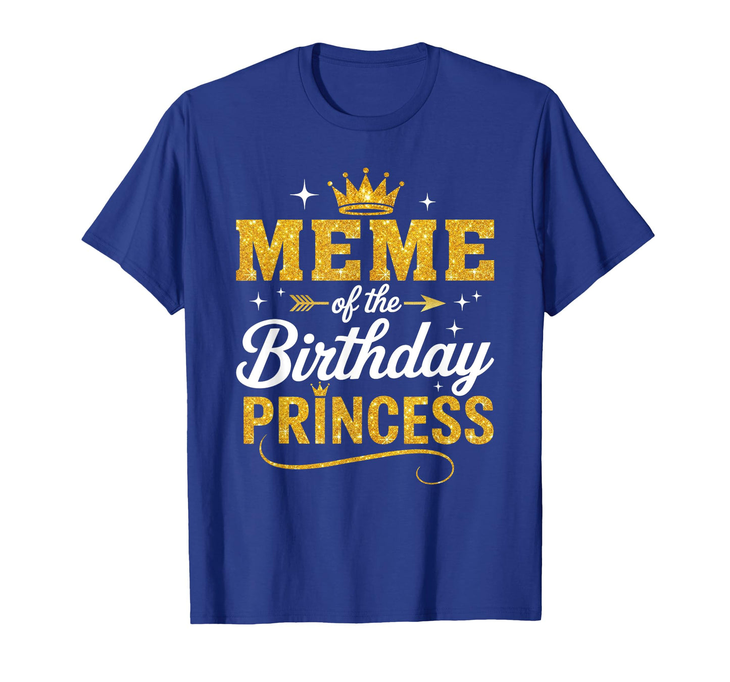 Meme Of The Birthday Princess Birthday Girl Kid Family T-Shirt
