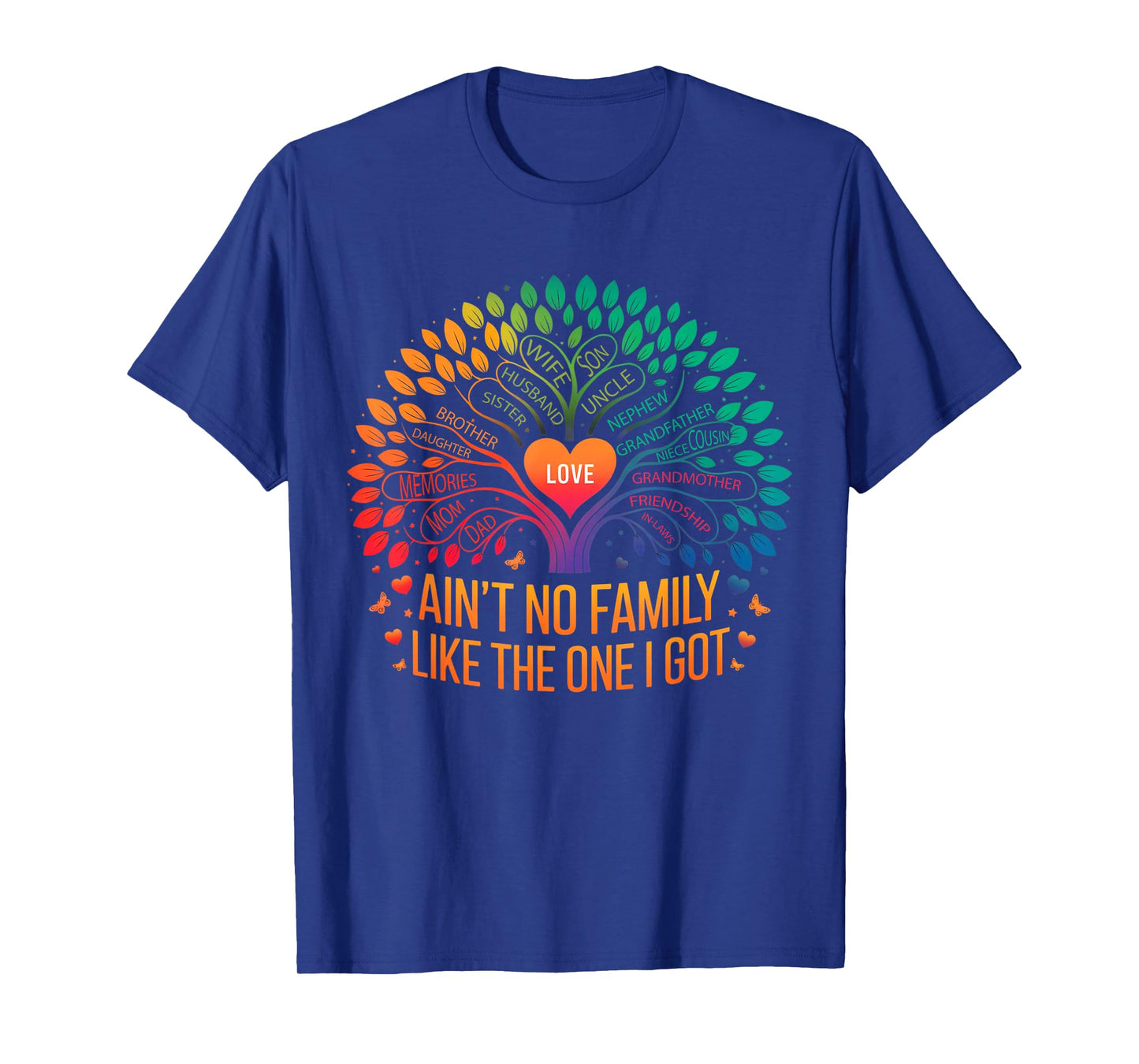 Family Reunion Ain't No Family Like The One I Got T-Shirt