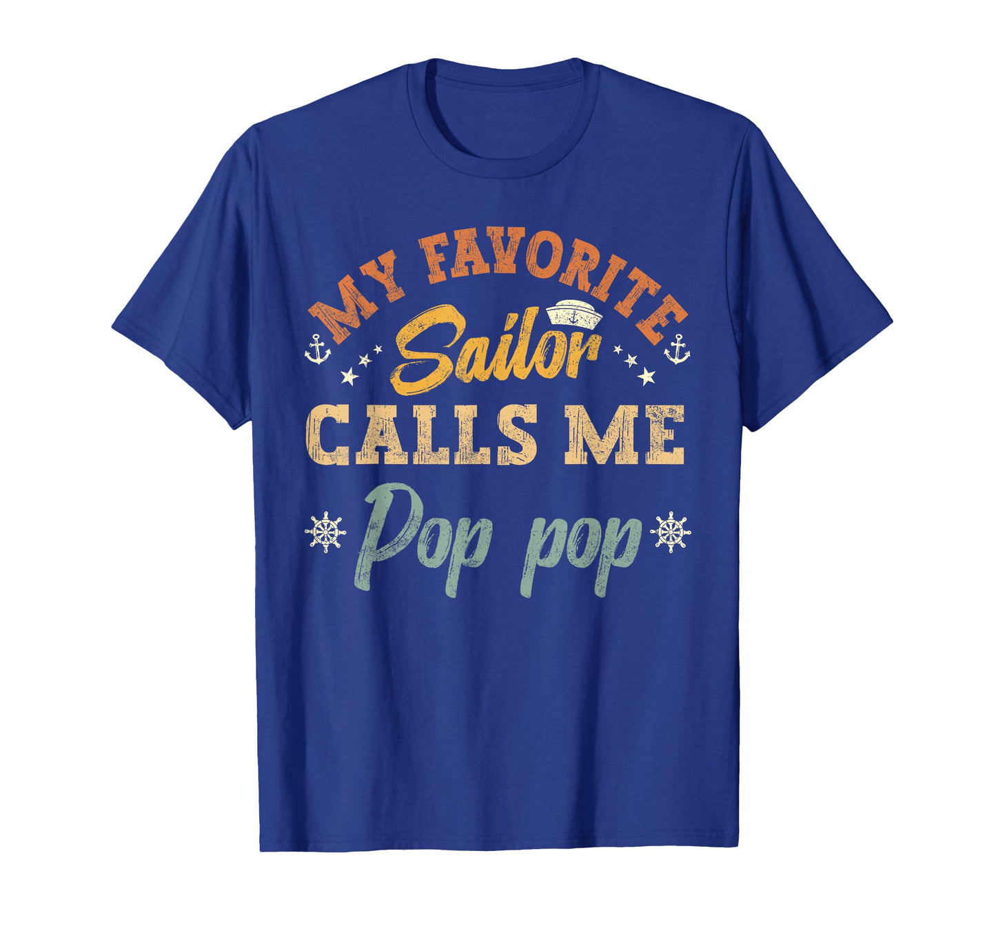My Favorite Sailor Calls Me pop pop funny sailing retro T-Shirt