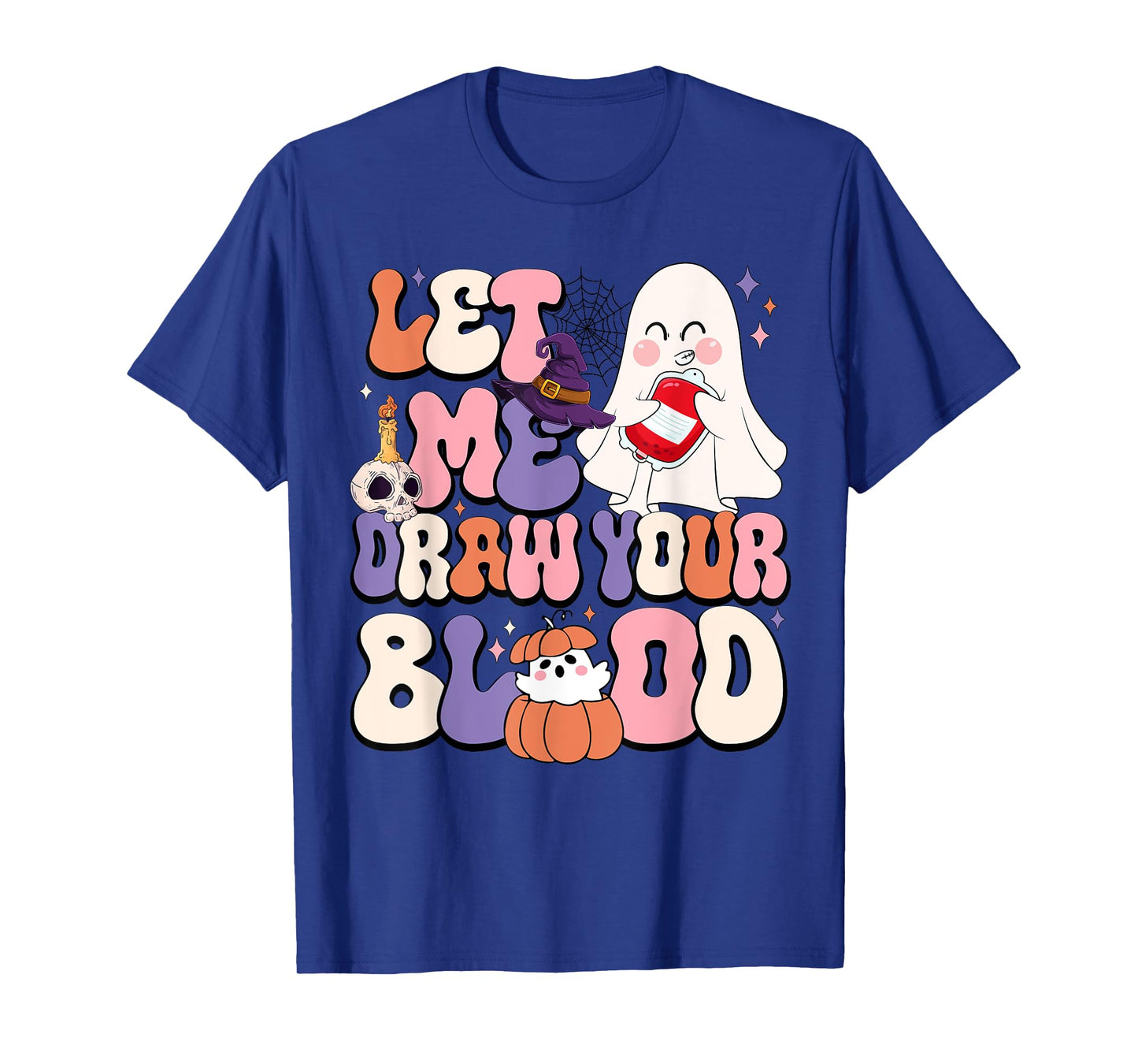 Let Me Draw Your Blood Halloween Phlebotomist Phlebotomy T-Shirt
