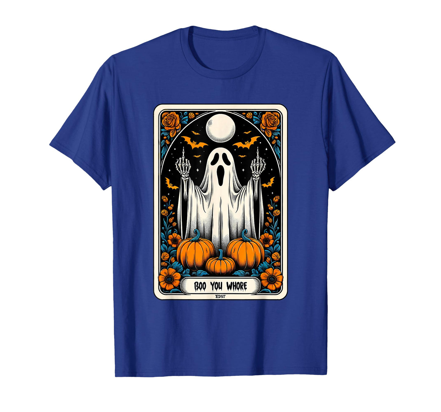 Tarot Card Boo You Whore Funny Ghost Spooky Season Halloween T-Shirt