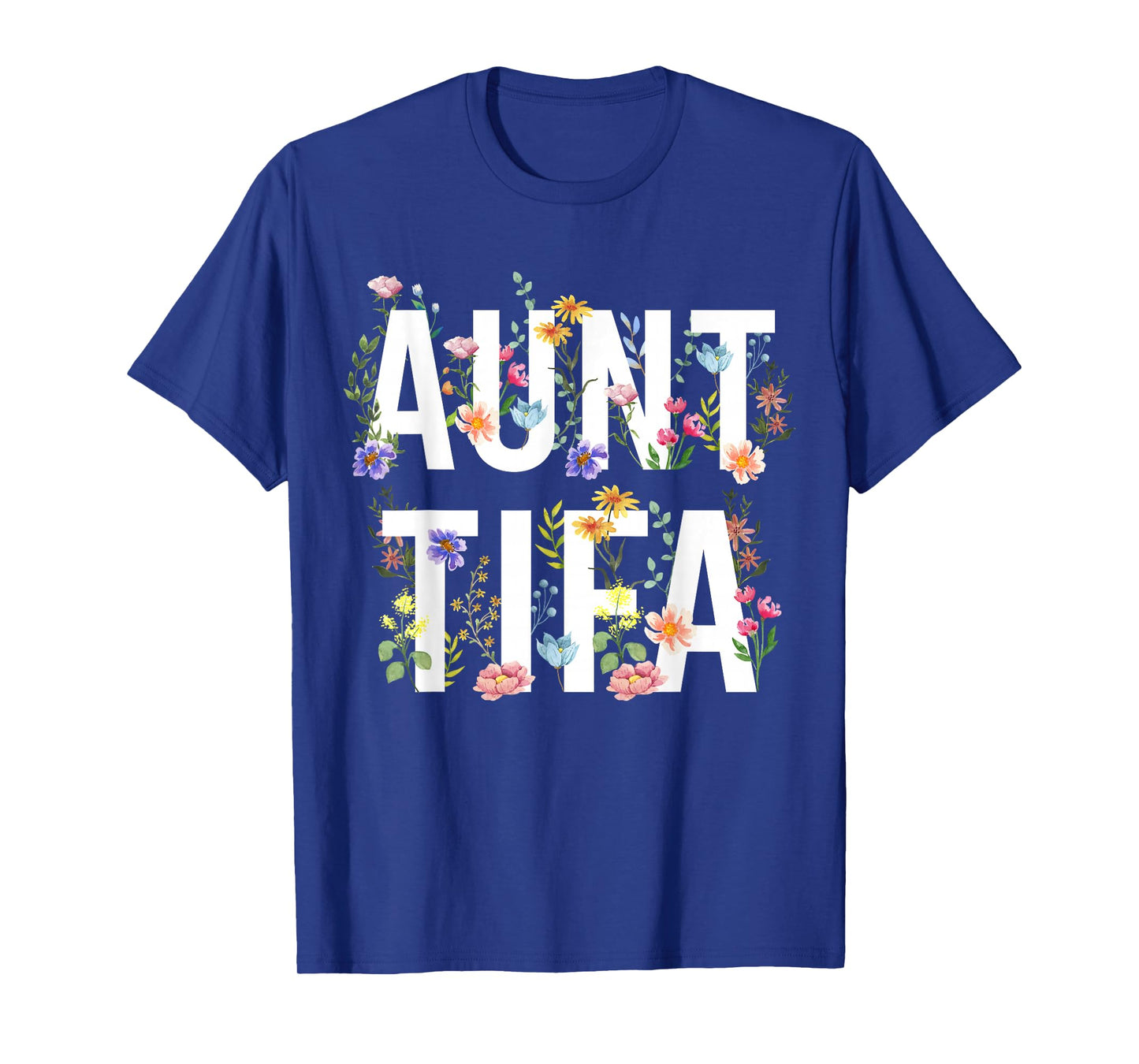 I Am Aunt Tifa Shirt Aunt Tifa Funny Aunt Tifa T-Shirt
