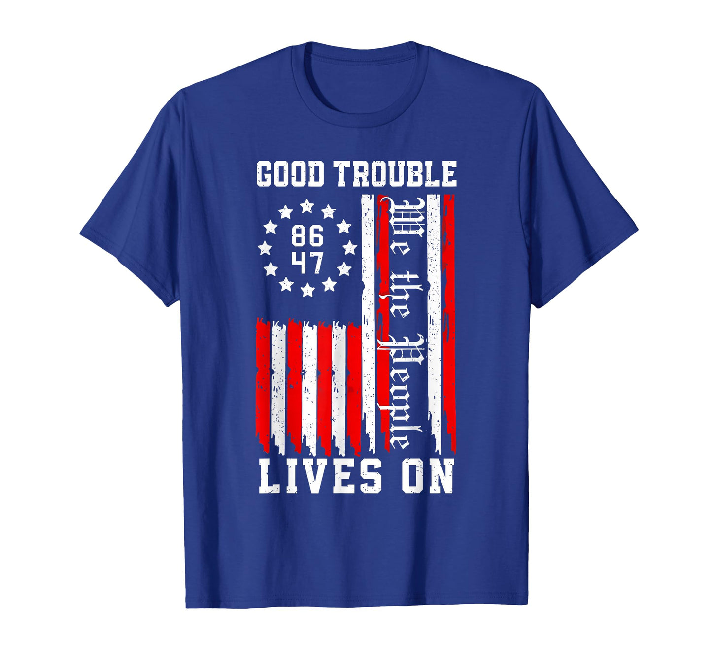 Good Necessary Trouble Lives On Vintage America Flag T-Shirt