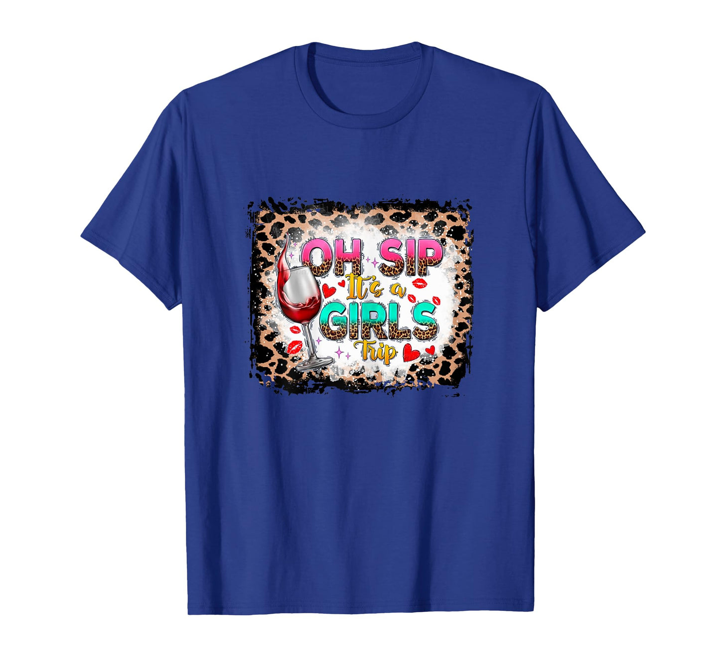 Oh Sip It's A Girls Trip shirts, Girls Trip Funny Leopard T-Shirt