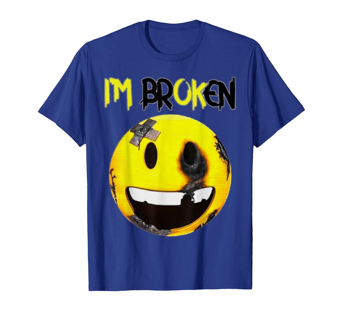 I'm Broken Invisible Illness I'm OK Broken Smile Face T-Shirt