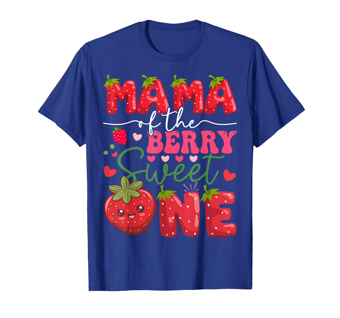 Mama Of The Berry Sweet One Strawberry 1St Birthday T-Shirt