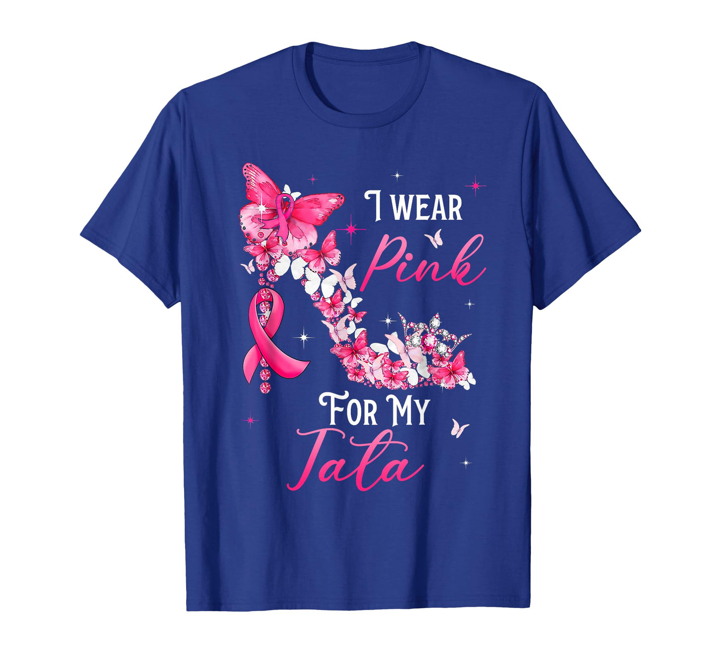I Wear Pink for My Tata Breast Cancer Ribbon Support Gift T-Shirt