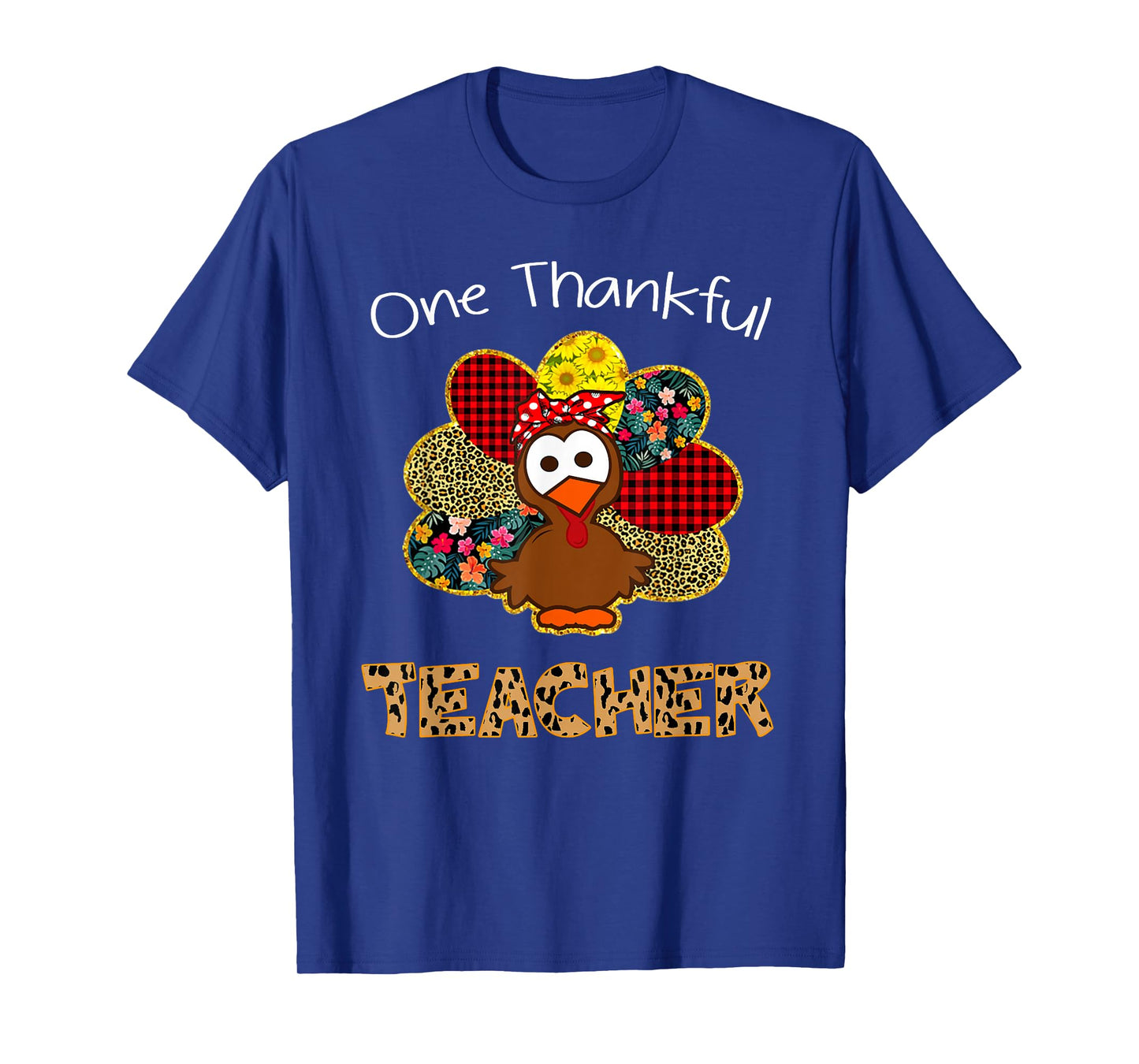 One Thankful Teacher Shirt Funny Cute Turkey Thanksgiving T-Shirt