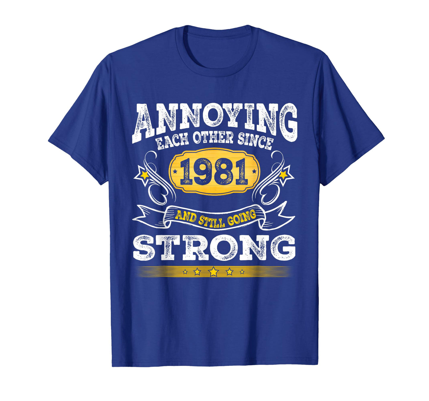 Annoying Each Other Since 1981 Wedding Anniversary Couples T-Shirt