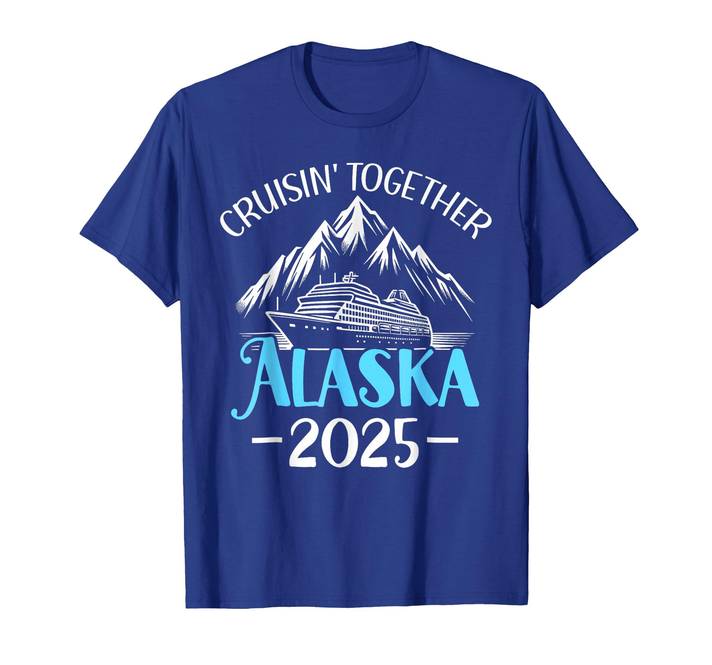 Funny Matching Family Friends And Group Alaska Cruise 2025 T-Shirt