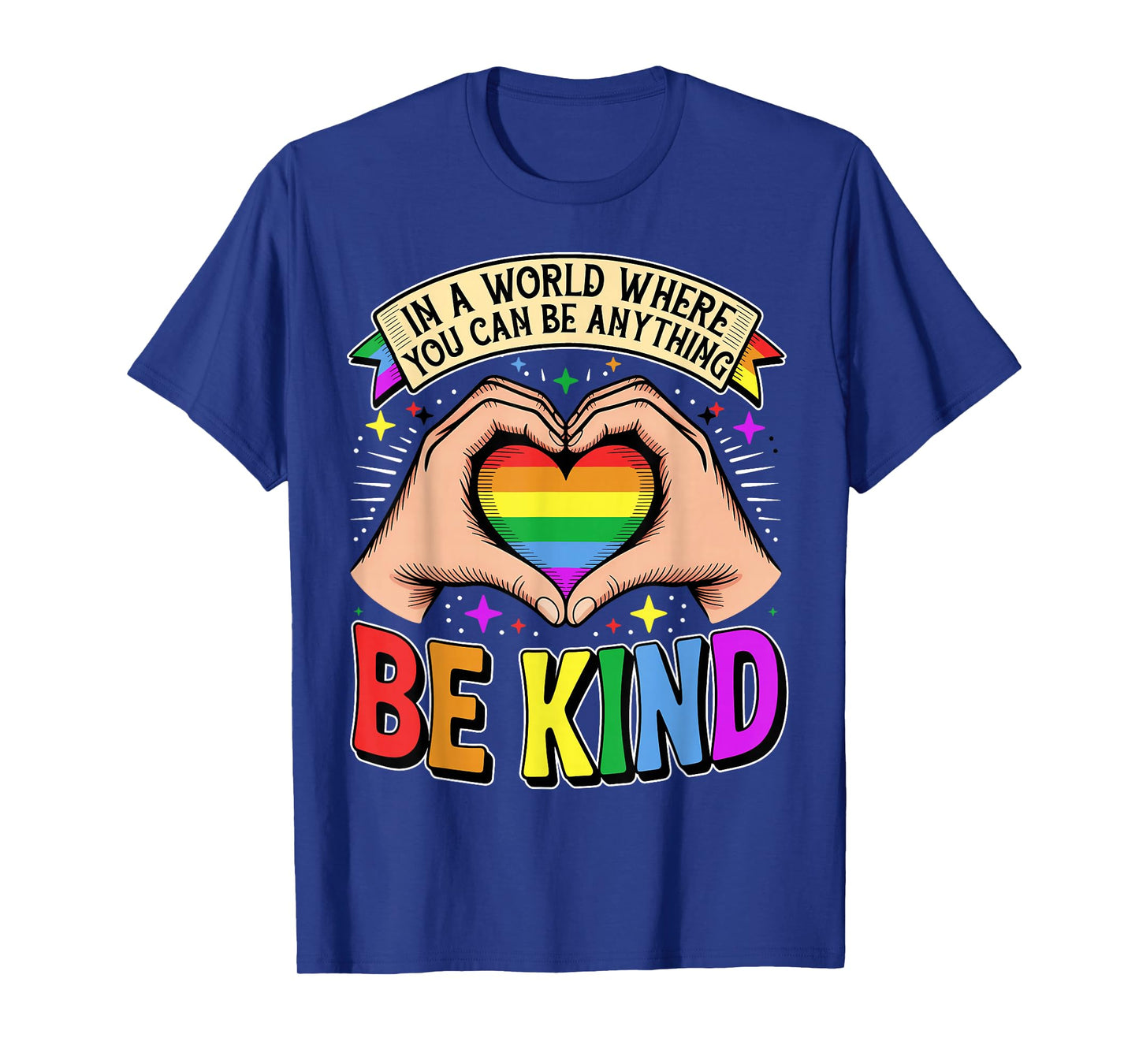Be Kind Gay Pride LGBT Cute Rainbow Heart LGBT-Q Support T-Shirt