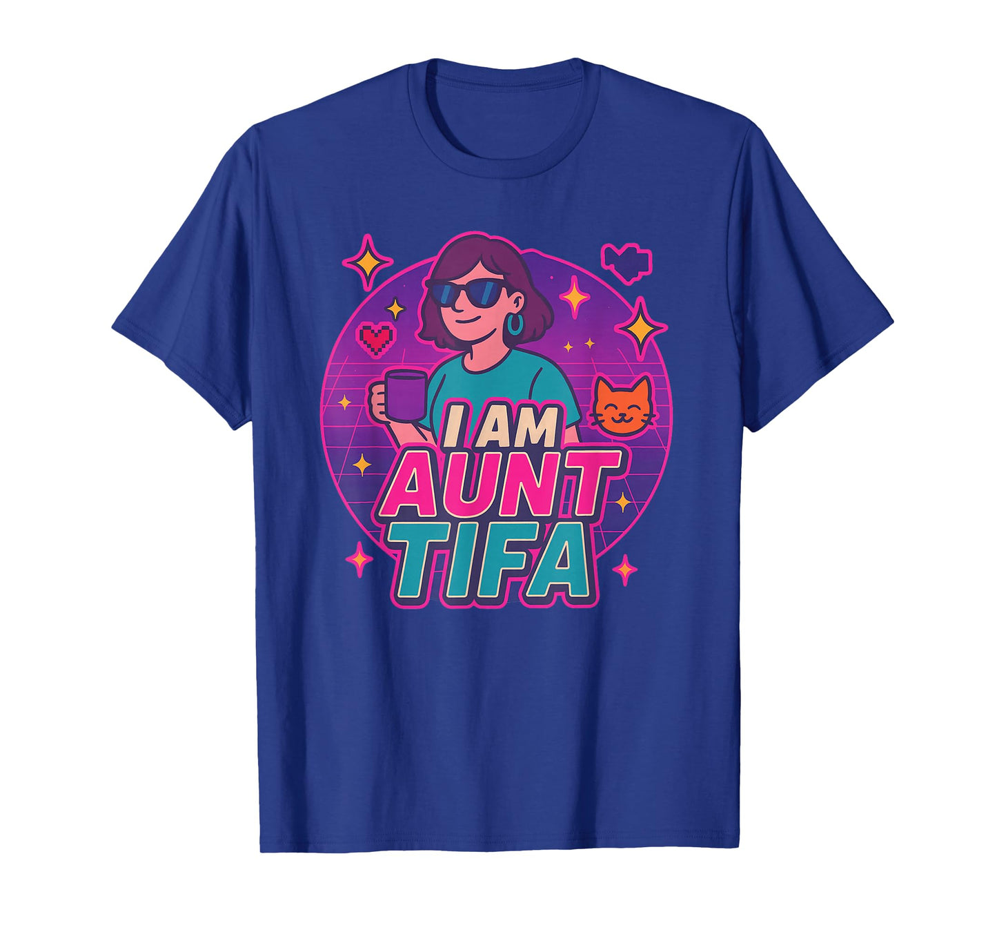 I Am Aunt Tifa Shirt Aunt Tifa Funny Aunt Tifa T-Shirt