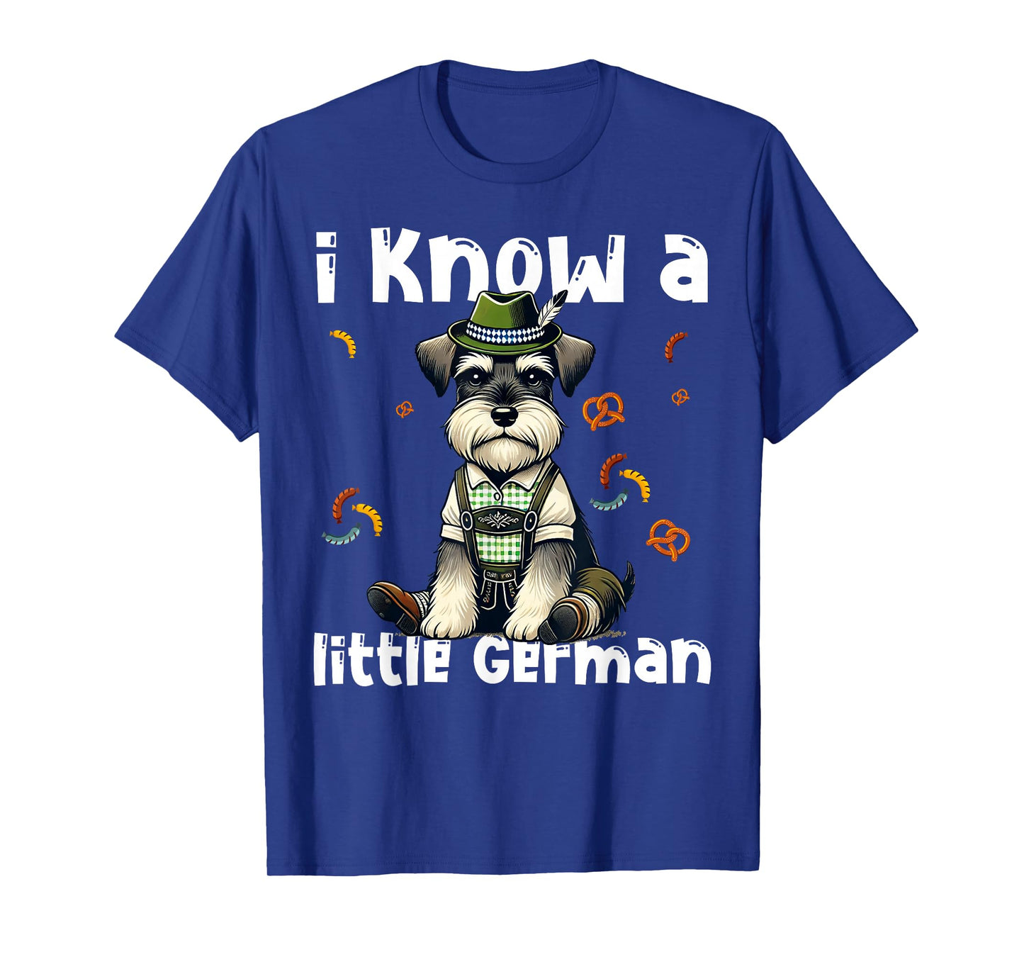 Oktoberfest Miniature Schnauzer I Know Little German Dog T-Shirt