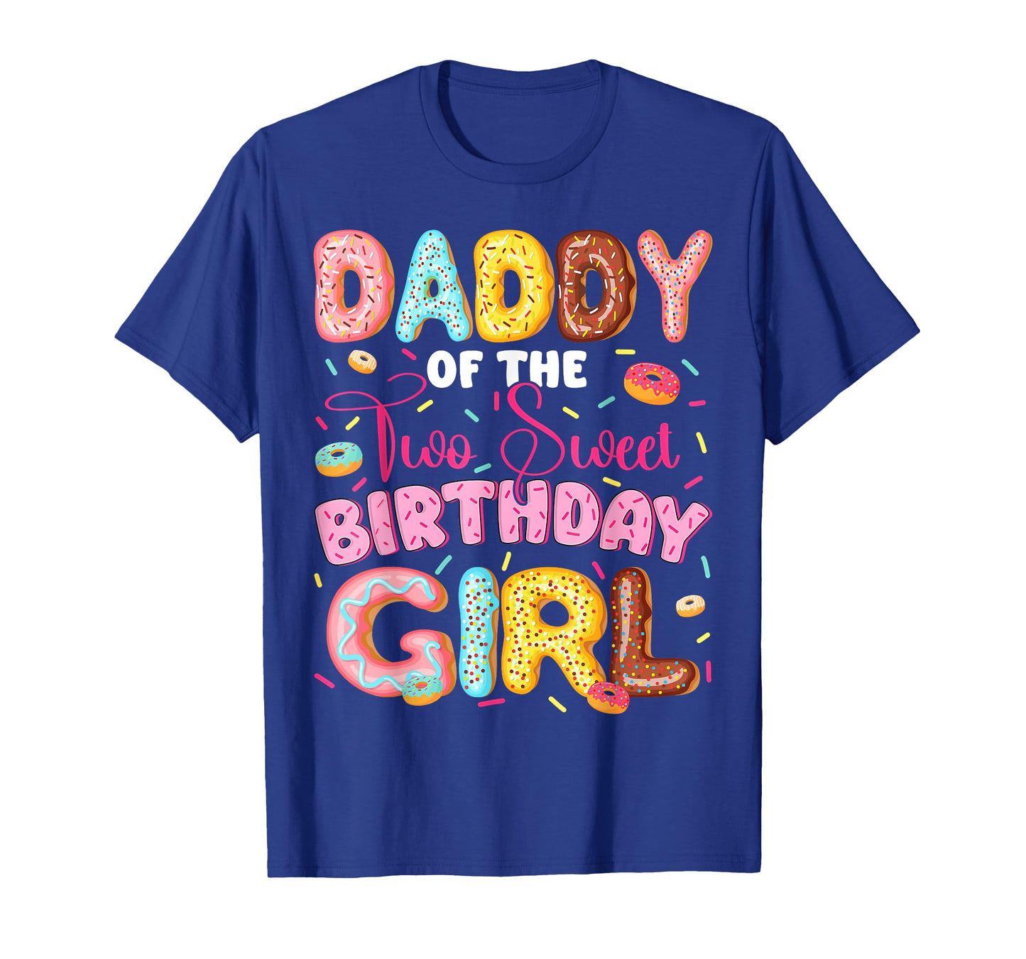 Daddy Of The Two Sweet 2Nd Birthday Girl Donut Lover T-Shirt