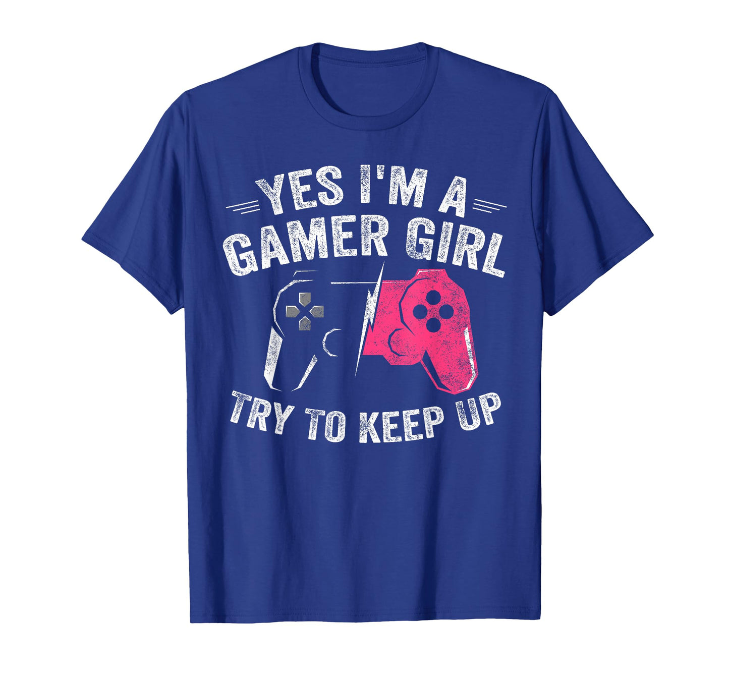 Yes I'm A Gamer Girl Funny Video Gamer Gift Gaming Lover T-Shirt