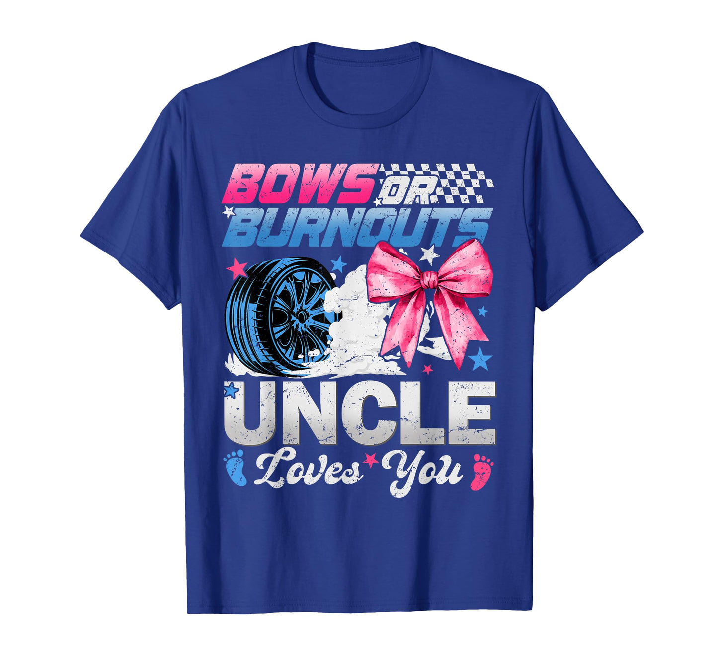 Burnouts Or Bows Your Uncle Loves You Gender Reveal T-Shirt