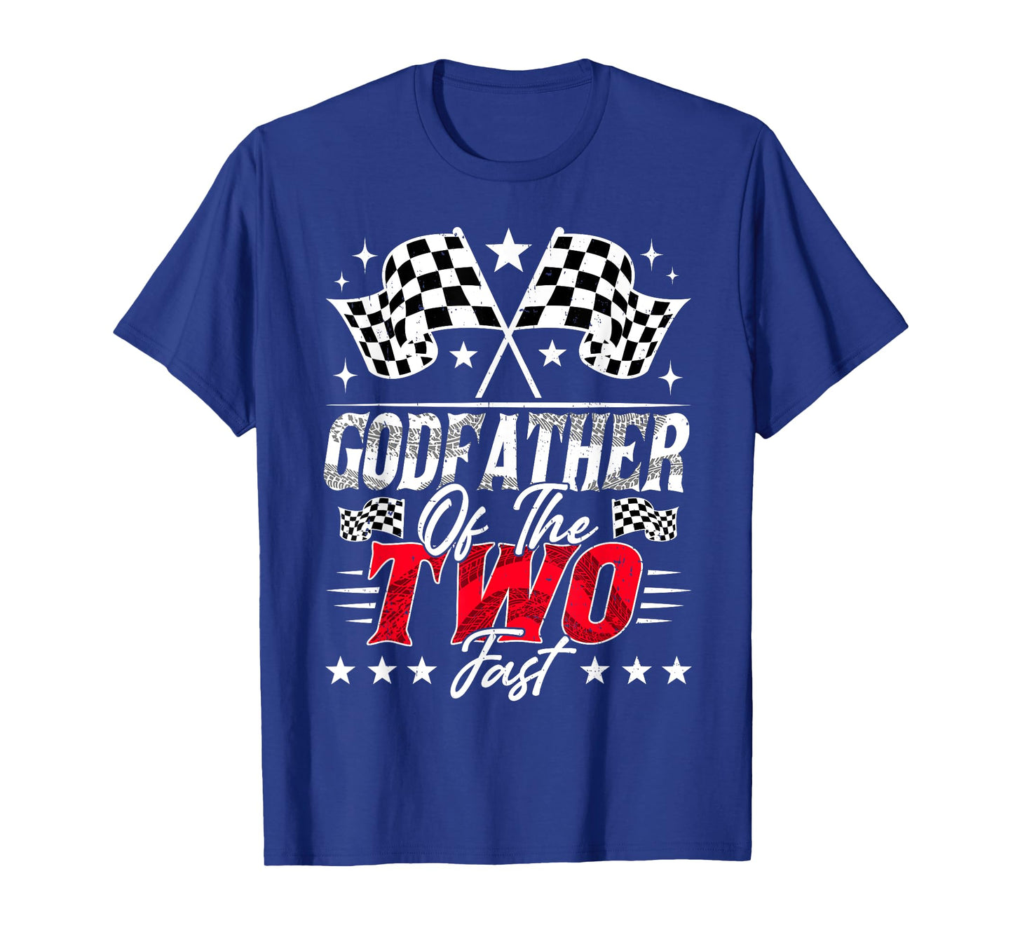 Godfather Of The Two Fast Second Birthday Racing Car Family T-Shirt
