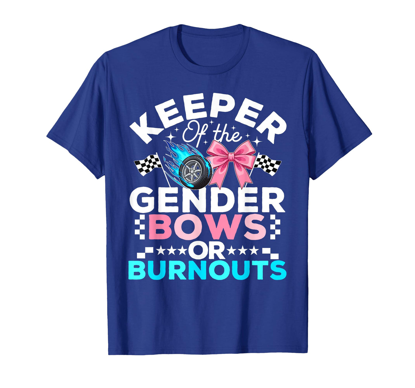 Keeper of The Gender Burnouts or Bows Gender Reveal Party T-Shirt