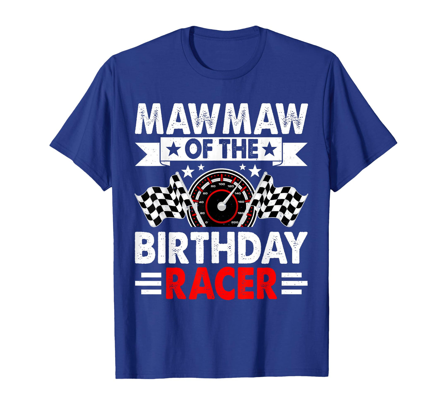 Mawmaw of The Birthday Racer Race Car Party Family T-Shirt