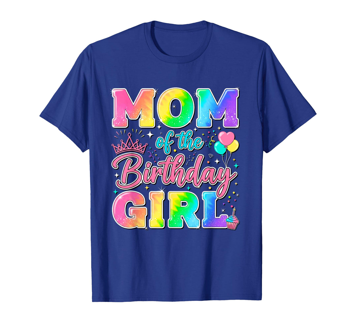 Mom of The Birthday Girl Tie Dye Birthday Girl Bday Party T-Shirt