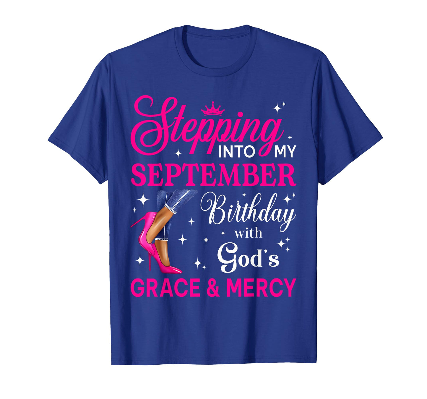 Stepping Into My September Women Girls High Heels Birthday T-Shirt