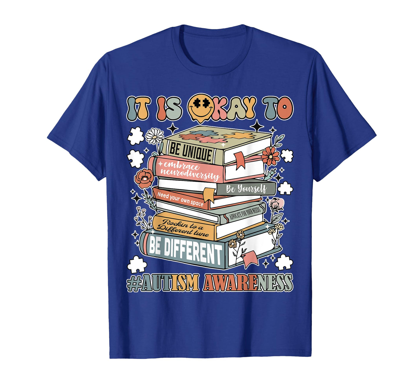 Teacher Autism Awareness It's Ok To Be Different Women Mom T-Shirt