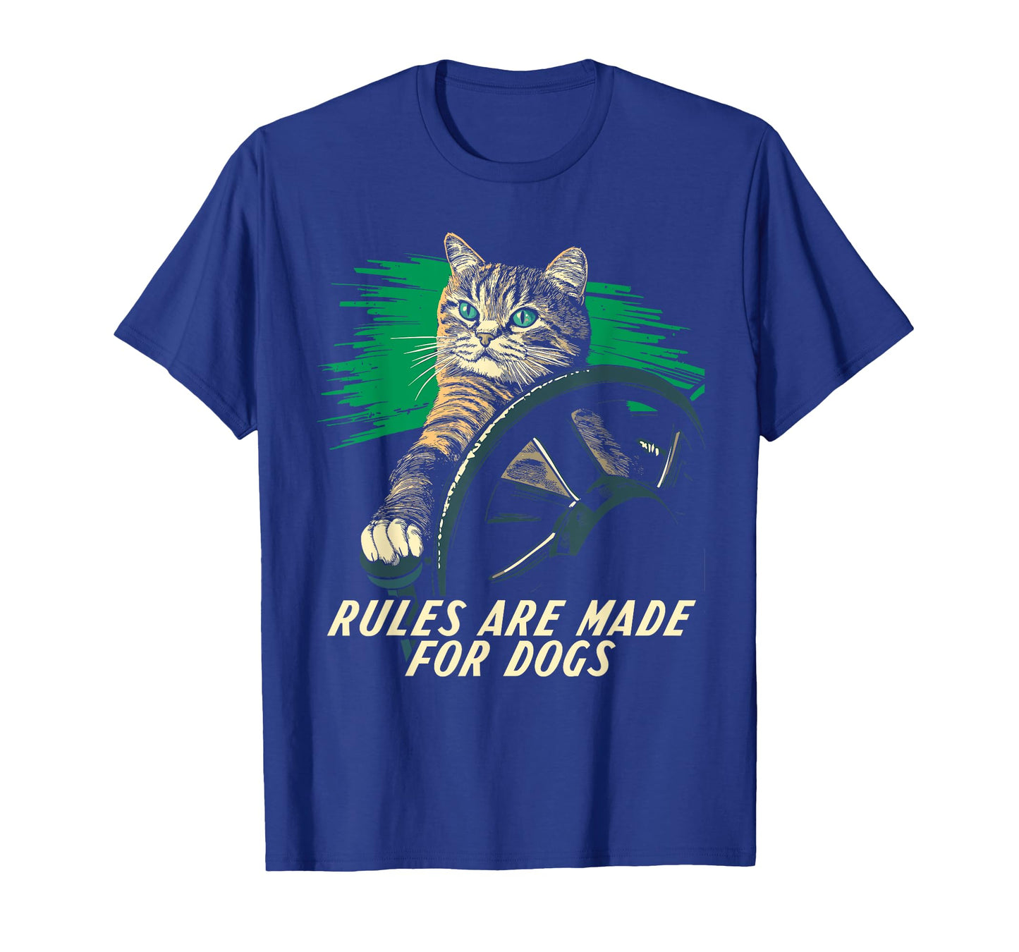 Funny Cat Lover - Rules Are Made for Dogs Driving Cat T-Shirt for Men Women