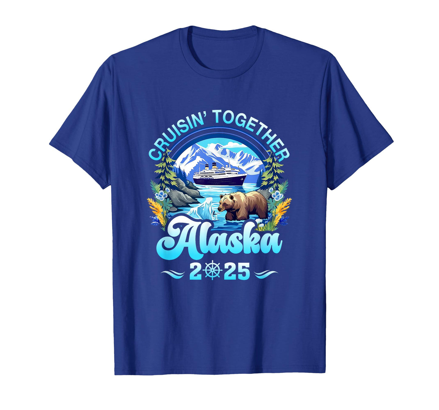 Cruisin Together Alaska Family Friend Alaska Cruise 2025 T-Shirt