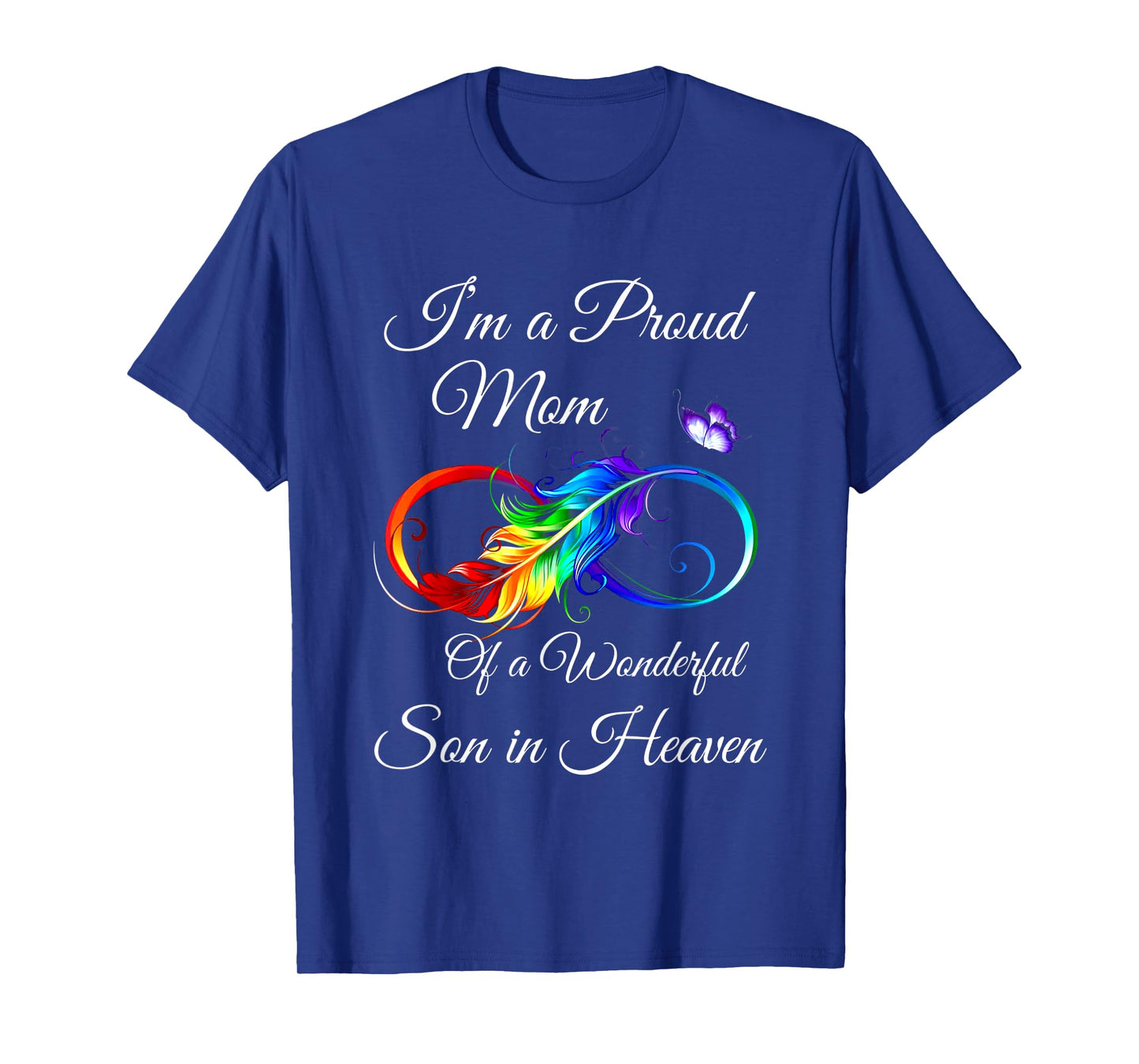 I'm a Proud Mom of a Wonderful Son in Heaven T-Shirt