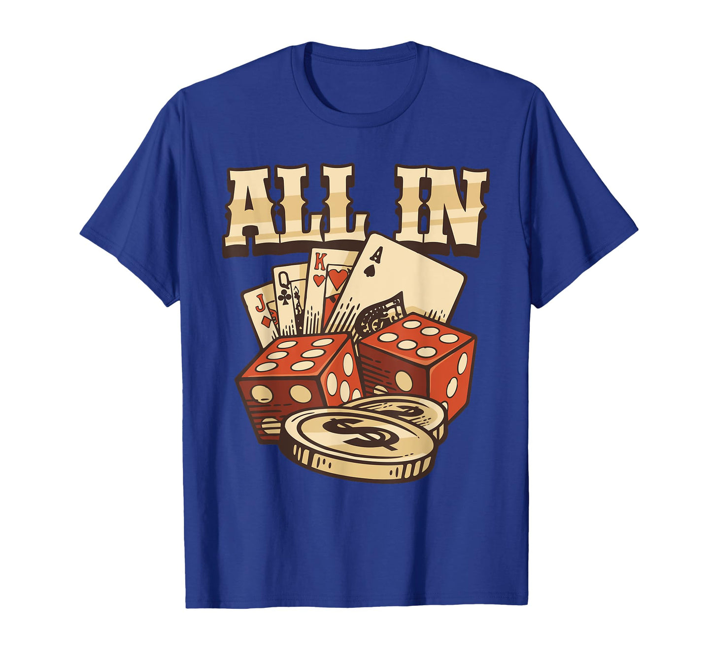 All In Card Game Playing Cards Poker Player Gambling Casino T-Shirt