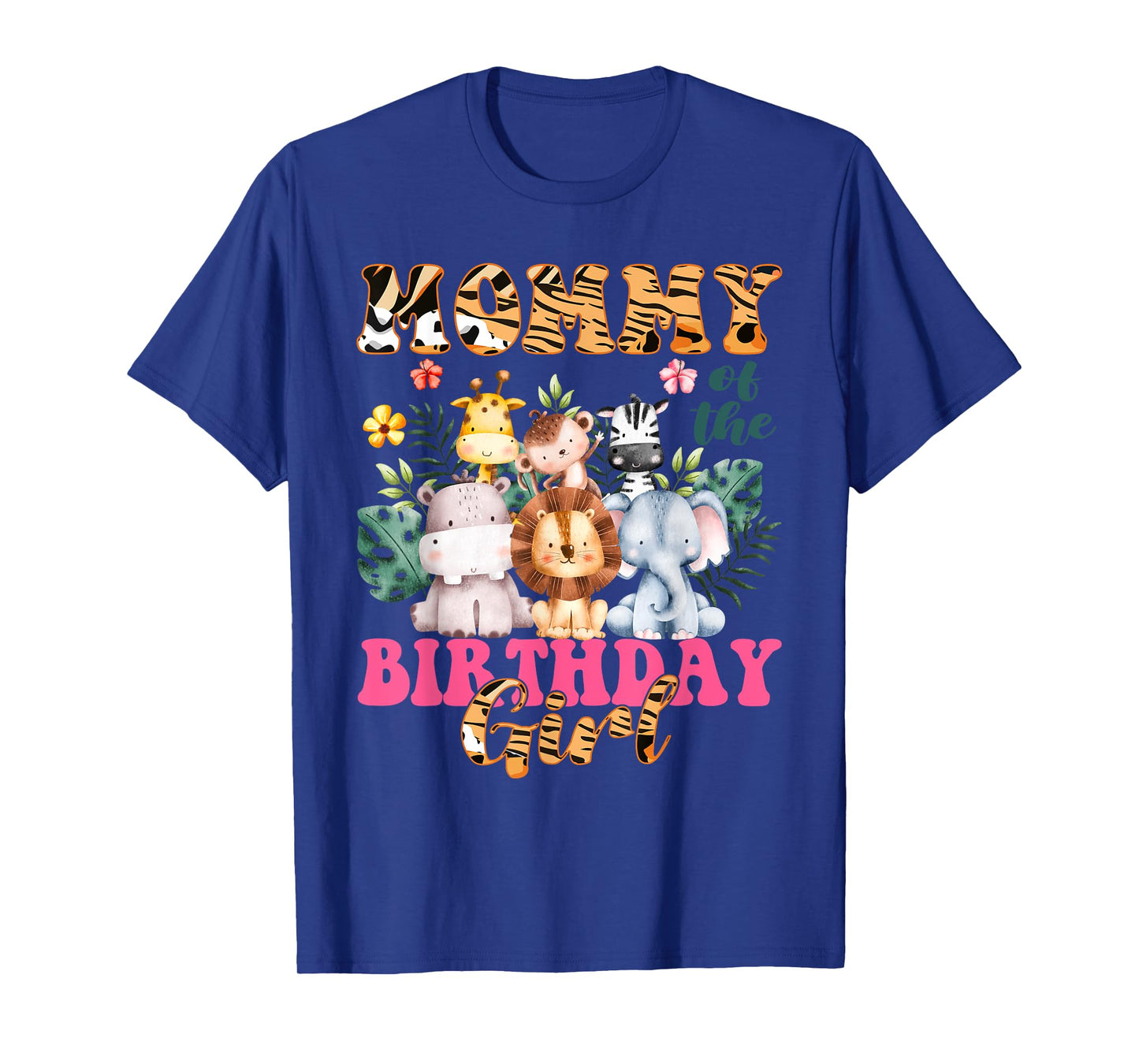 Mommy Of The Birthday Girl Zoo Theme Animal Party Safari T-Shirt