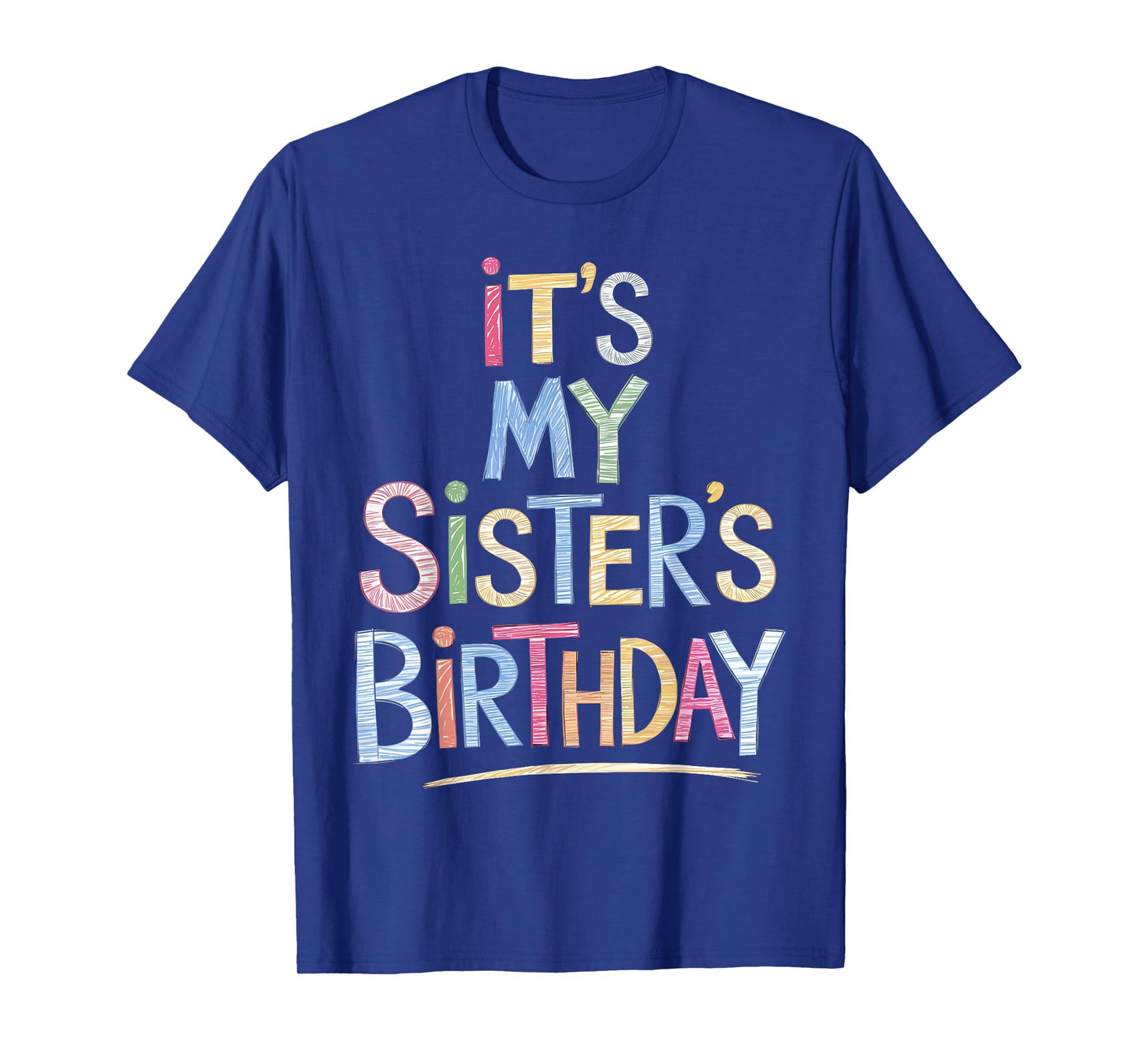 Funny It's my sister's Birthday Sketch Pencil Artist For Kid T-Shirt