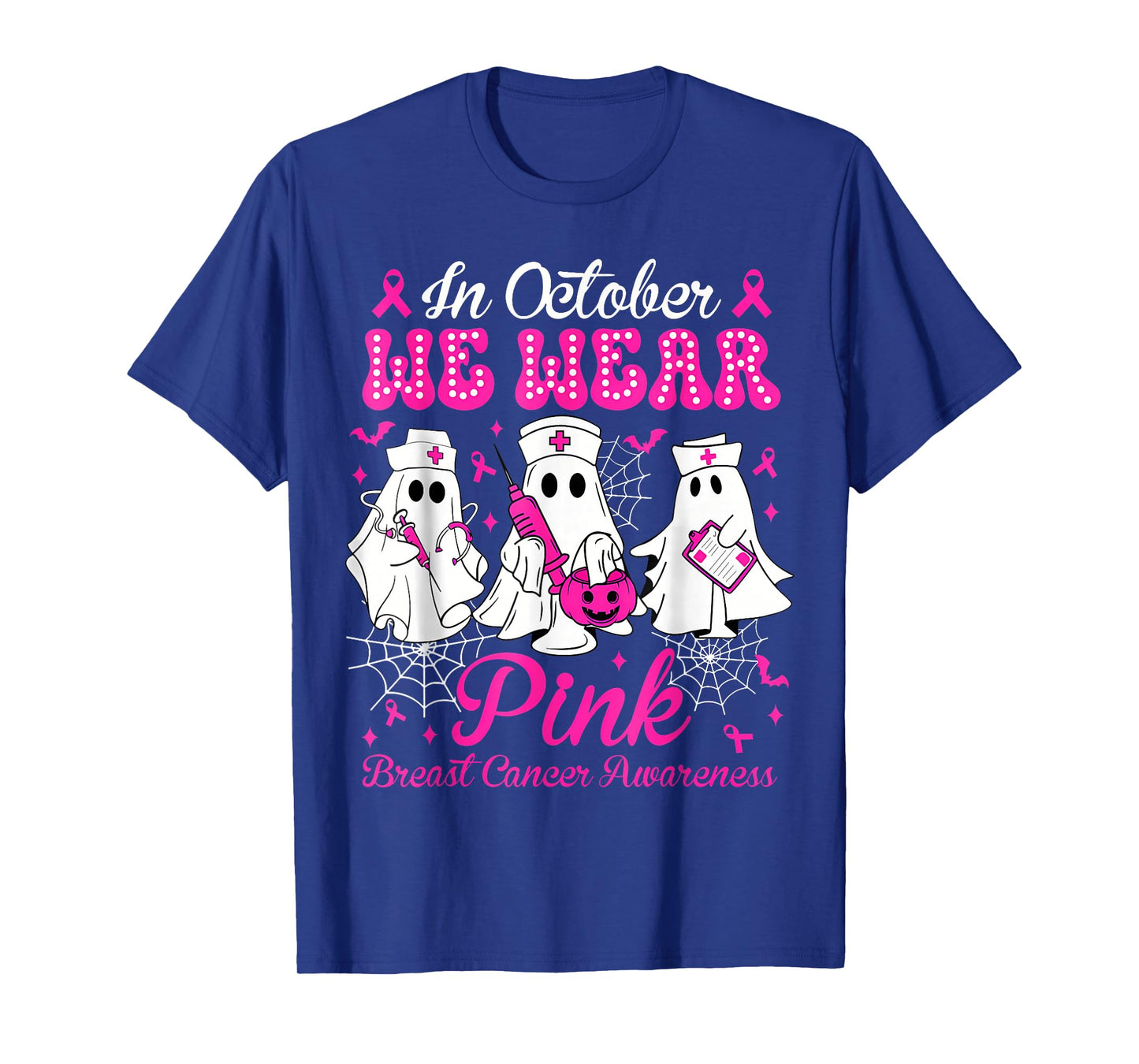 In October We Wear Pink Nurse Ghost Halloween Breast Cancer T-Shirt